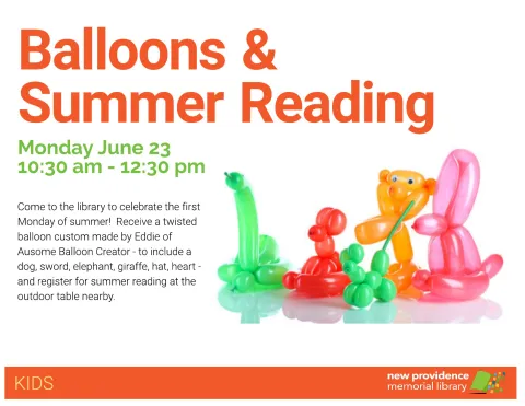 Register for summer reading and receive a twisted balloon - all outside!