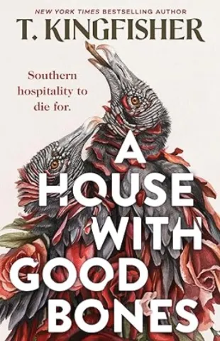 The cover of A House with Good Bones has two vultures that are turning into roses