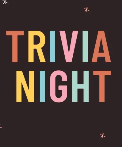 Trivia Night in brightly colored letters on a black background