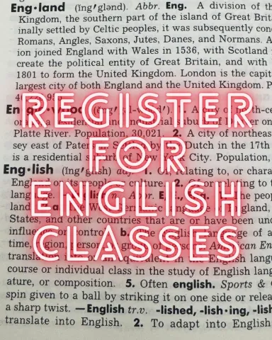 An image of a page of the dictionary with "Register for English Classes" written in neon lettering superimposed on it