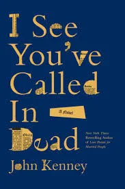 Book Cover for I See You've Called in Dead