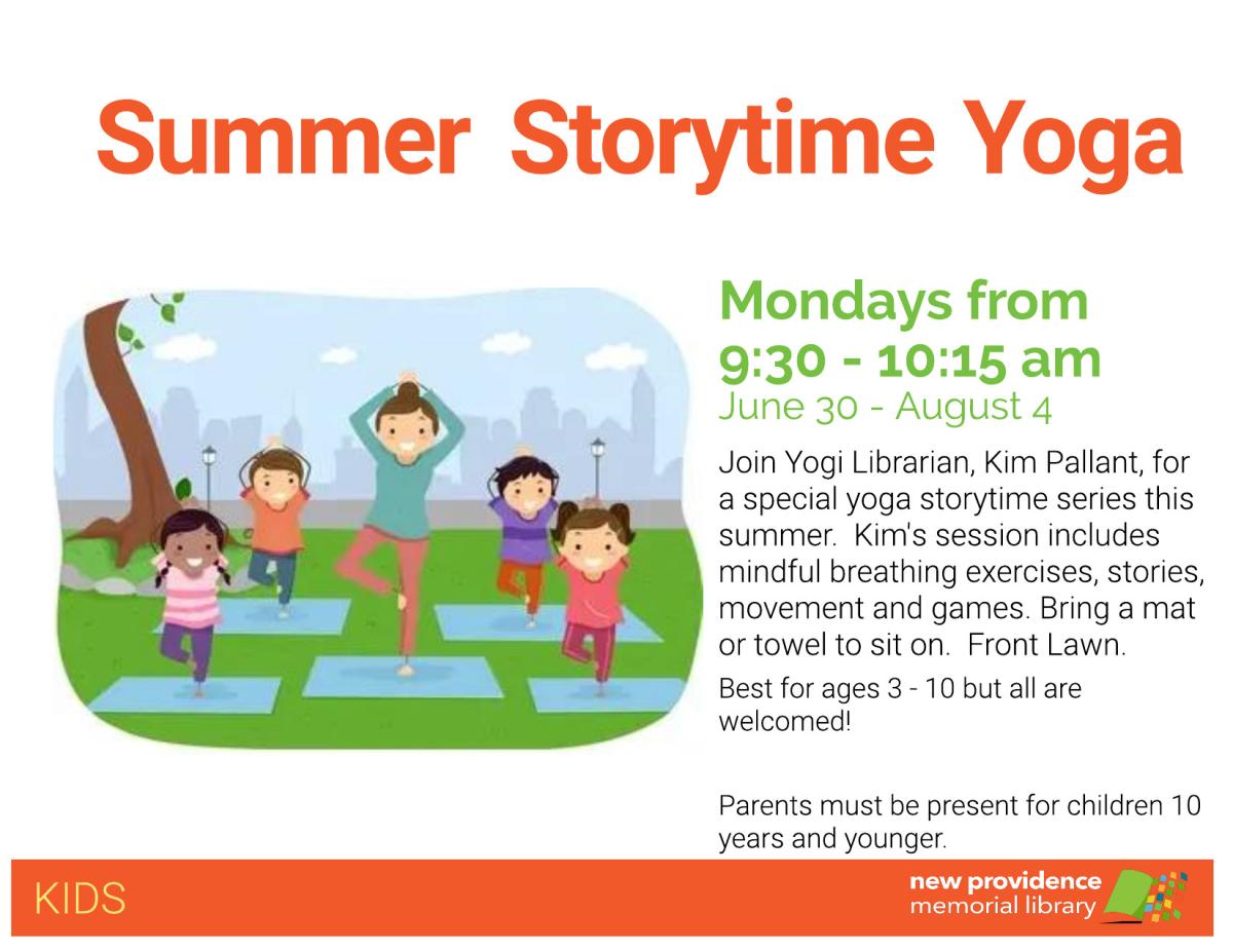 Join Kim Pallant for storytime yoga on the front lawn of the library.