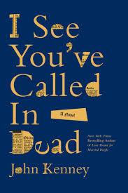 Book Cover for I See You've Called in Dead